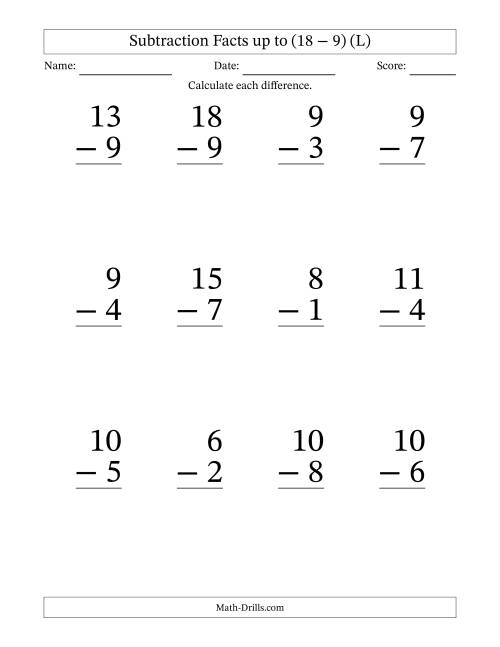 The Subtraction Facts from (0 − 0) to (18 − 9) – 12 Large Print Questions (L) Math Worksheet