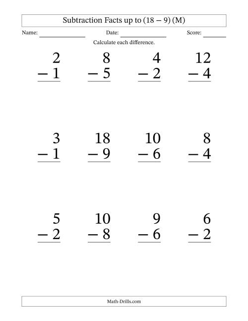 The Subtraction Facts from (0 − 0) to (18 − 9) – 12 Large Print Questions (M) Math Worksheet