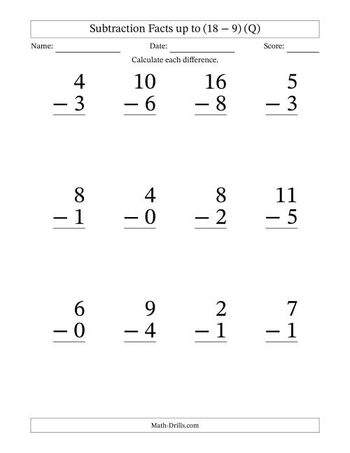 The Subtraction Facts from (0 − 0) to (18 − 9) – 12 Large Print Questions (Q) Math Worksheet