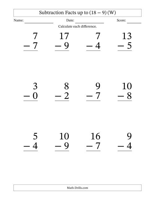 The Subtraction Facts from (0 − 0) to (18 − 9) – 12 Large Print Questions (W) Math Worksheet
