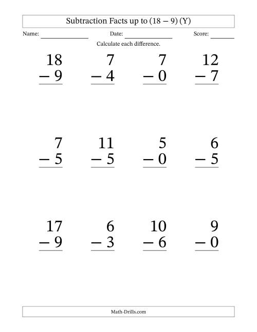 The Subtraction Facts from (0 − 0) to (18 − 9) – 12 Large Print Questions (Y) Math Worksheet