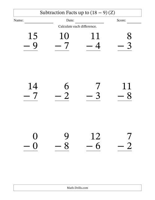 The Subtraction Facts from (0 − 0) to (18 − 9) – 12 Large Print Questions (Z) Math Worksheet
