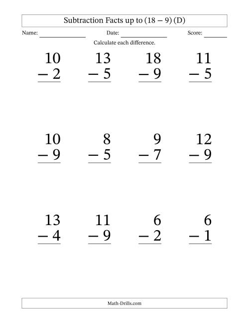 The Subtraction Facts from (2 − 1) to (18 − 9) – 12 Large Print Questions (D) Math Worksheet