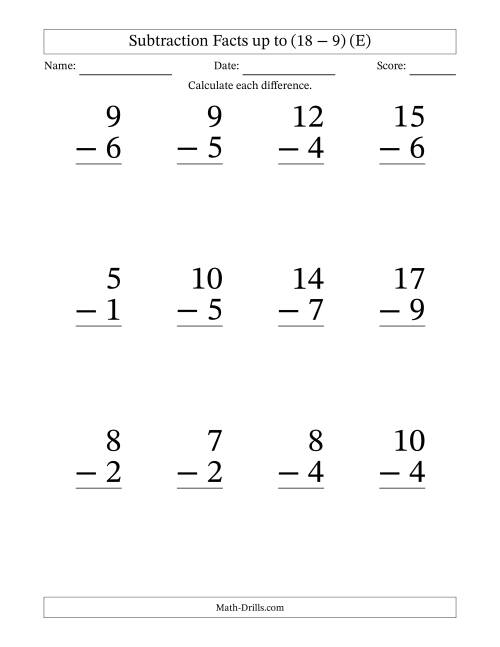The Subtraction Facts from (2 − 1) to (18 − 9) – 12 Large Print Questions (E) Math Worksheet