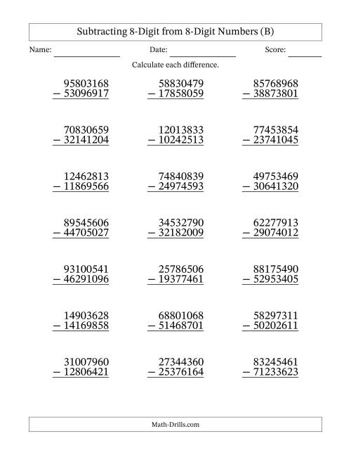 The Subtracting 8-Digit from 8-Digit Numbers With Some Regrouping (21 Questions) (B) Math Worksheet