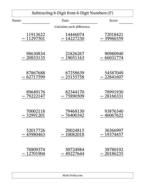 The Subtracting 8-Digit from 8-Digit Numbers With Some Regrouping (21 Questions) (F) Math Worksheet