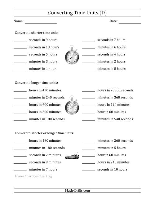 The Converting Between Time Units Including Seconds, Minutes and Hours (One or Two Steps Up or Down) (D) Math Worksheet