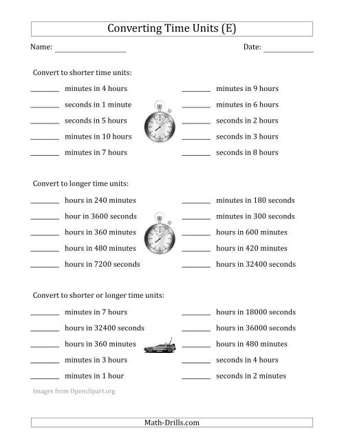 The Converting Between Time Units Including Seconds, Minutes and Hours (One or Two Steps Up or Down) (E) Math Worksheet