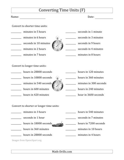 The Converting Between Time Units Including Seconds, Minutes and Hours (One or Two Steps Up or Down) (F) Math Worksheet