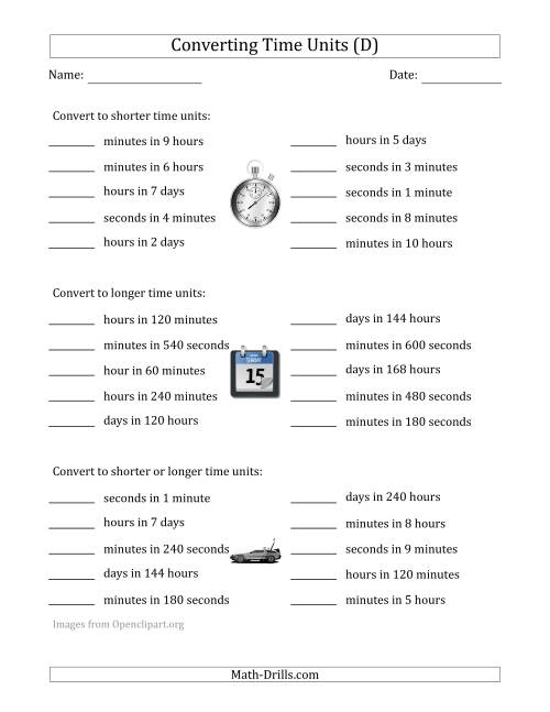 The Converting Between Time Units Including Seconds, Minutes, Hours and Days (One Step Up or Down) (D) Math Worksheet