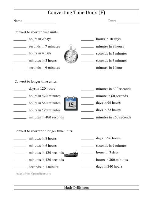 The Converting Between Time Units Including Seconds, Minutes, Hours and Days (One Step Up or Down) (F) Math Worksheet