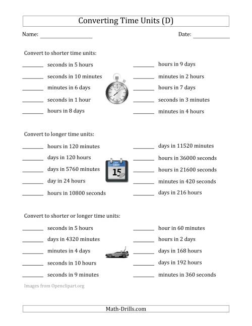 The Converting Between Time Units Including Seconds, Minutes, Hours and Days (One or Two Steps Up or Down) (D) Math Worksheet