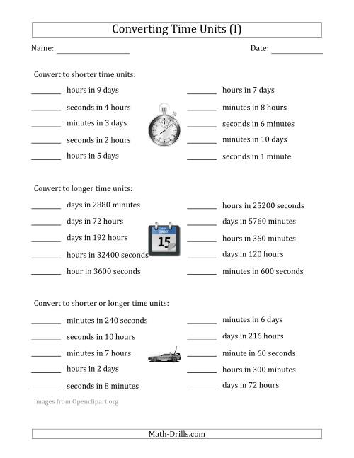 The Converting Between Time Units Including Seconds, Minutes, Hours and Days (One or Two Steps Up or Down) (I) Math Worksheet