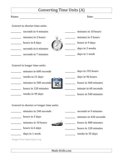 The Converting Between Time Units Including Seconds, Minutes, Hours, Days and Weeks (One Step Up or Down) (All) Math Worksheet