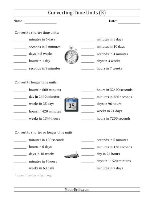 The Converting Between Time Units Including Seconds, Minutes, Hours, Days and Weeks (One or Two Steps Up or Down) (E) Math Worksheet