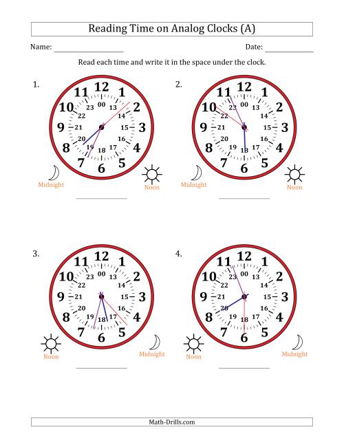The Reading 24 Hour Time on Analog Clocks in 1 Second Intervals (4 Large Clocks) (A) Math Worksheet