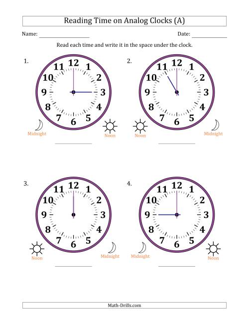 The Reading 12 Hour Time on Analog Clocks in One Hour Intervals (4 Large Clocks) (A) Math Worksheet