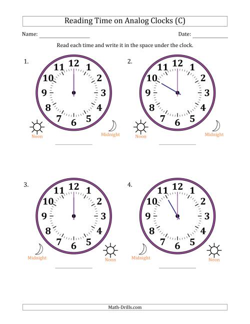 The Reading 12 Hour Time on Analog Clocks in One Hour Intervals (4 Large Clocks) (C) Math Worksheet