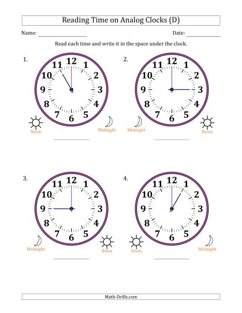 The Reading 12 Hour Time on Analog Clocks in One Hour Intervals (4 Large Clocks) (D) Math Worksheet