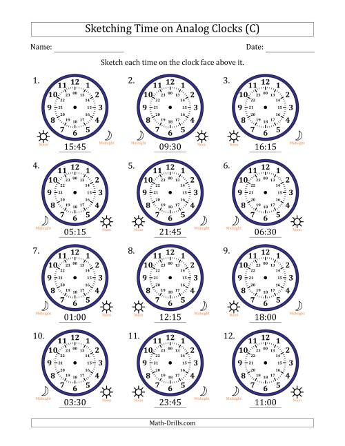 The Sketching 24 Hour Time on Analog Clocks in 15 Minute Intervals (12 Clocks) (C) Math Worksheet