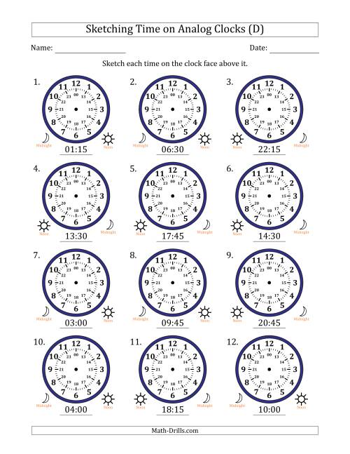 The Sketching 24 Hour Time on Analog Clocks in 15 Minute Intervals (12 Clocks) (D) Math Worksheet