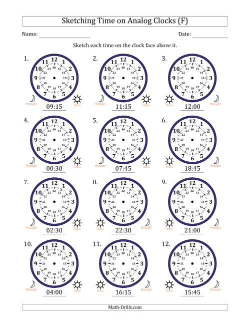 The Sketching 24 Hour Time on Analog Clocks in 15 Minute Intervals (12 Clocks) (F) Math Worksheet