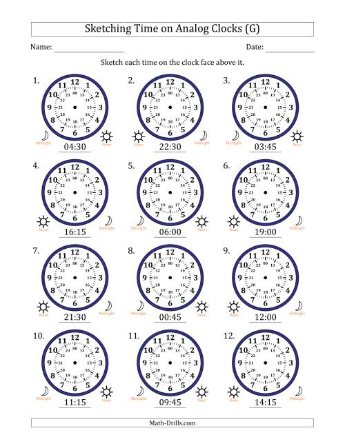 The Sketching 24 Hour Time on Analog Clocks in 15 Minute Intervals (12 Clocks) (G) Math Worksheet