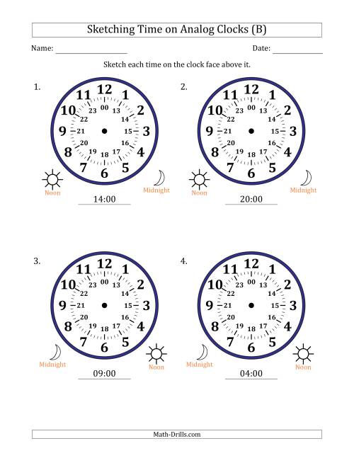 The Sketching 24 Hour Time on Analog Clocks in One Hour Intervals (4 Large Clocks) (B) Math Worksheet