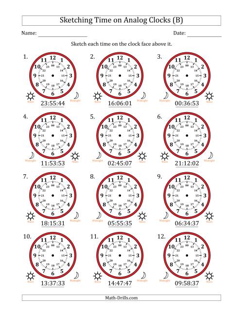 The Sketching 24 Hour Time on Analog Clocks in 1 Second Intervals (12 Clocks) (B) Math Worksheet