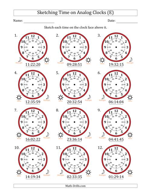 The Sketching 24 Hour Time on Analog Clocks in 1 Second Intervals (12 Clocks) (E) Math Worksheet