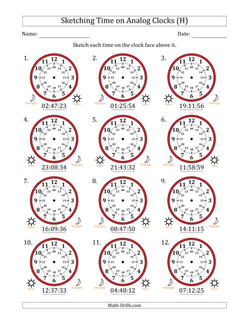 The Sketching 24 Hour Time on Analog Clocks in 1 Second Intervals (12 Clocks) (H) Math Worksheet