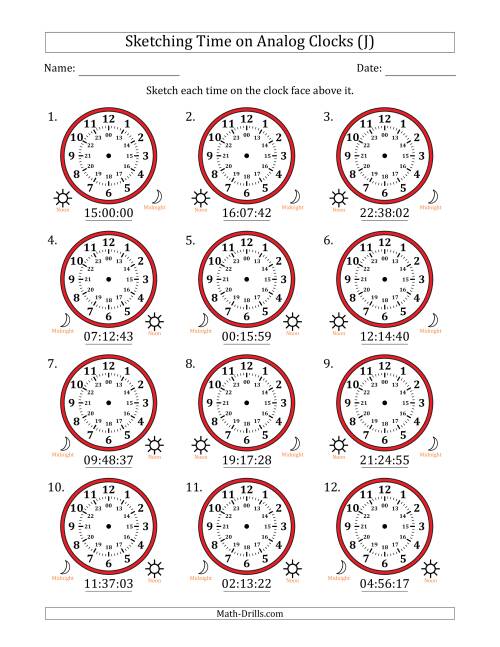 The Sketching 24 Hour Time on Analog Clocks in 1 Second Intervals (12 Clocks) (J) Math Worksheet