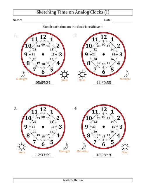 The Sketching 24 Hour Time on Analog Clocks in 1 Second Intervals (4 Large Clocks) (I) Math Worksheet