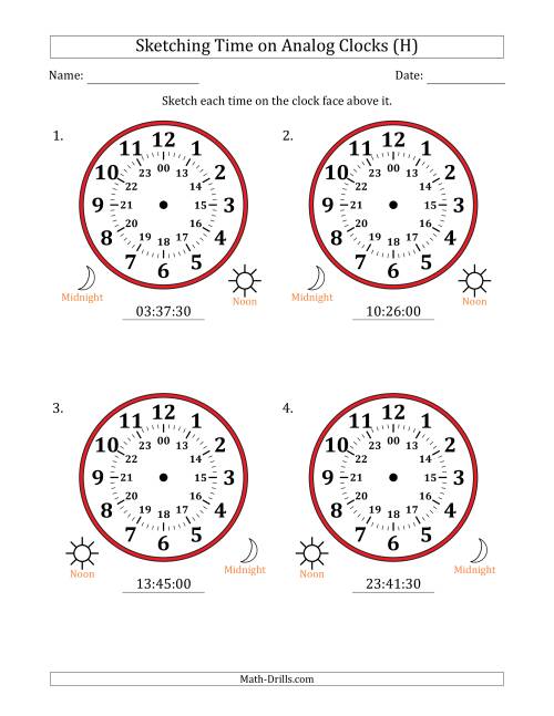 The Sketching 24 Hour Time on Analog Clocks in 30 Second Intervals (4 Large Clocks) (H) Math Worksheet