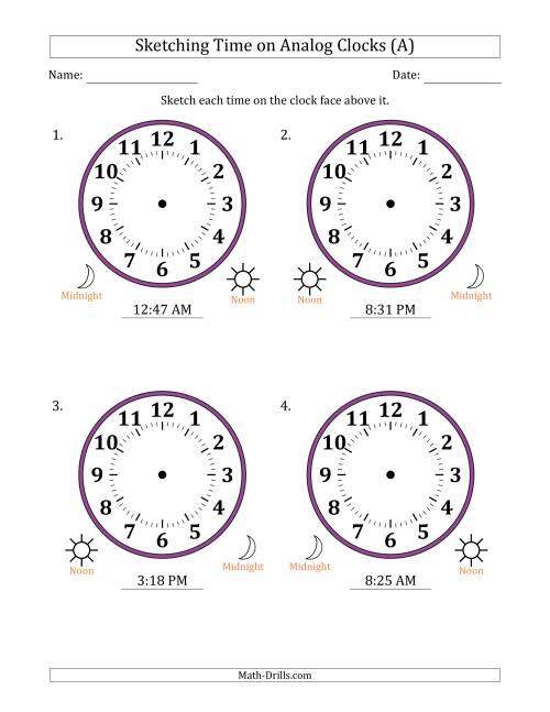 The Sketching 12 Hour Time on Analog Clocks in 1 Minute Intervals (4 Large Clocks) (A) Math Worksheet