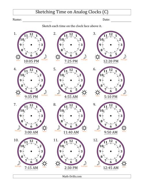 The Sketching 12 Hour Time on Analog Clocks in 5 Minute Intervals (12 Clocks) (C) Math Worksheet