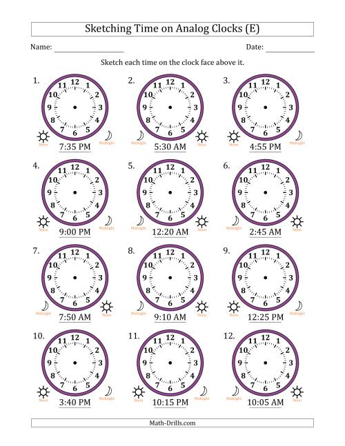 The Sketching 12 Hour Time on Analog Clocks in 5 Minute Intervals (12 Clocks) (E) Math Worksheet