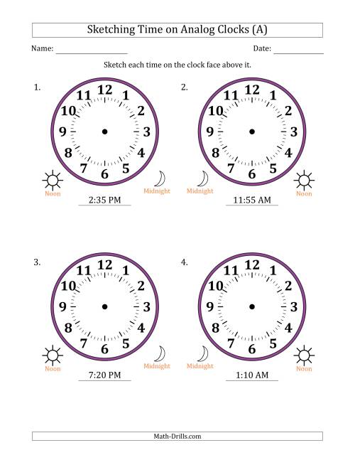 The Sketching 12 Hour Time on Analog Clocks in 5 Minute Intervals (4 Large Clocks) (A) Math Worksheet