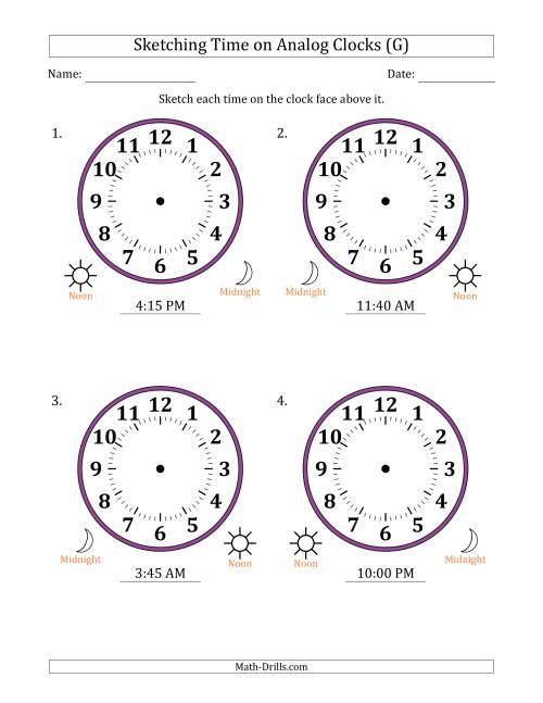 The Sketching 12 Hour Time on Analog Clocks in 5 Minute Intervals (4 Large Clocks) (G) Math Worksheet