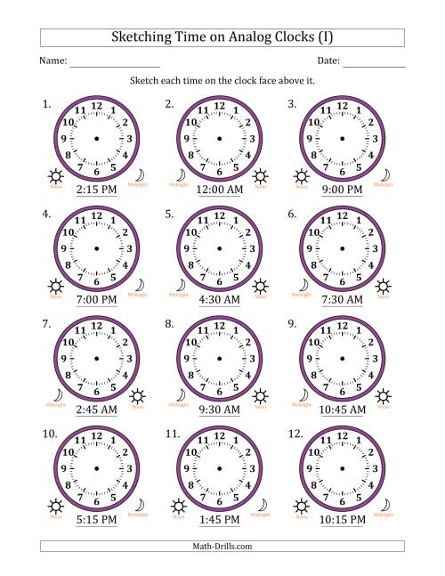 The Sketching 12 Hour Time on Analog Clocks in 15 Minute Intervals (12 Clocks) (I) Math Worksheet