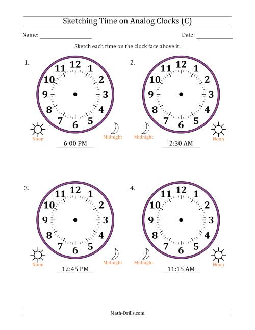 The Sketching 12 Hour Time on Analog Clocks in 15 Minute Intervals (4 Large Clocks) (C) Math Worksheet