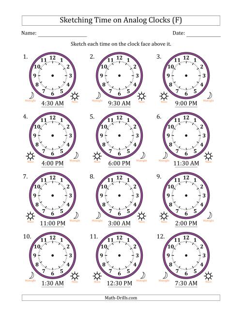 The Sketching 12 Hour Time on Analog Clocks in 30 Minute Intervals (12 Clocks) (F) Math Worksheet