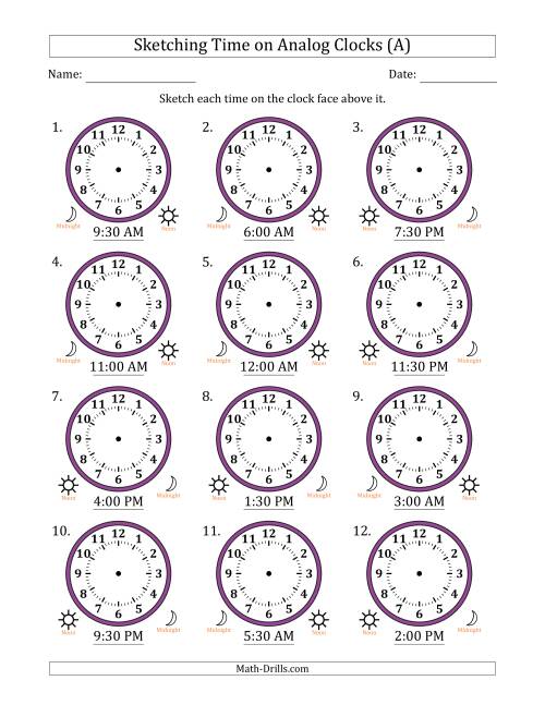 The Sketching 12 Hour Time on Analog Clocks in 30 Minute Intervals (12 Clocks) (All) Math Worksheet