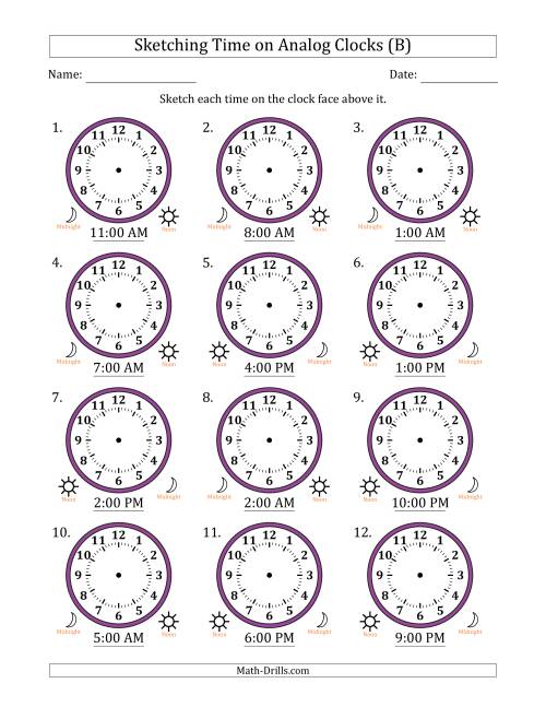 The Sketching 12 Hour Time on Analog Clocks in One Hour Intervals (12 Clocks) (B) Math Worksheet