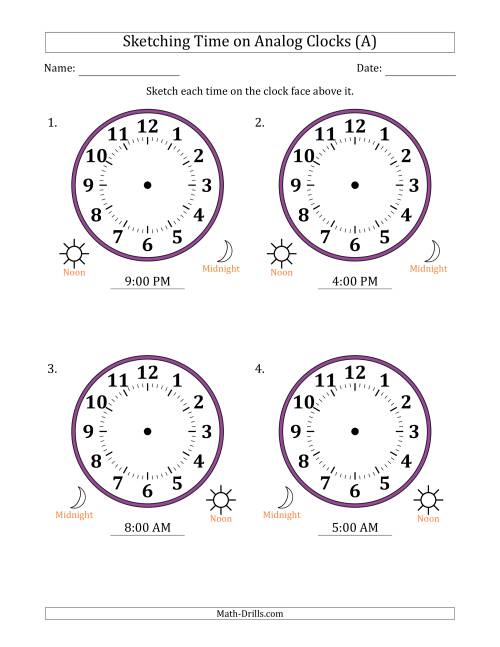 The Sketching 12 Hour Time on Analog Clocks in One Hour Intervals (4 Large Clocks) (A) Math Worksheet