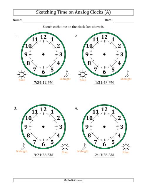The Sketching 12 Hour Time on Analog Clocks in 1 Second Intervals (4 Large Clocks) (A) Math Worksheet