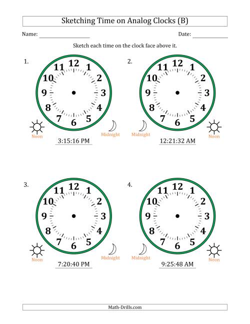 The Sketching 12 Hour Time on Analog Clocks in 1 Second Intervals (4 Large Clocks) (B) Math Worksheet