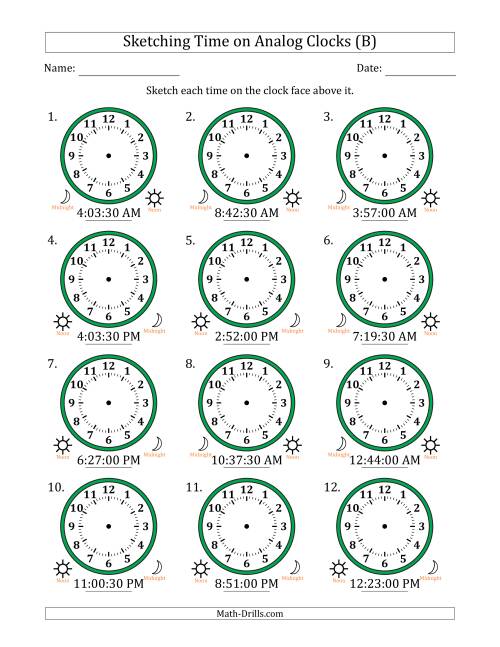 The Sketching 12 Hour Time on Analog Clocks in 30 Second Intervals (12 Clocks) (B) Math Worksheet
